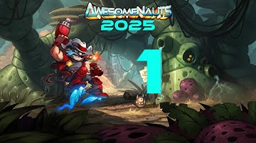Awesomenauts 2025 Gameplay Part 1