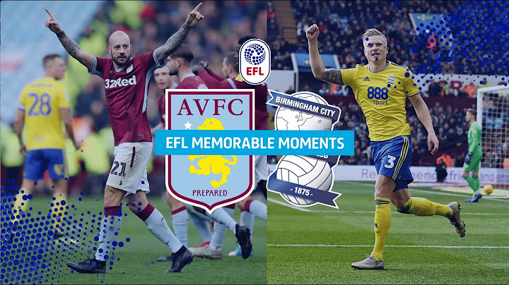 A classic Aston Villa v Birmingham City second city derby!