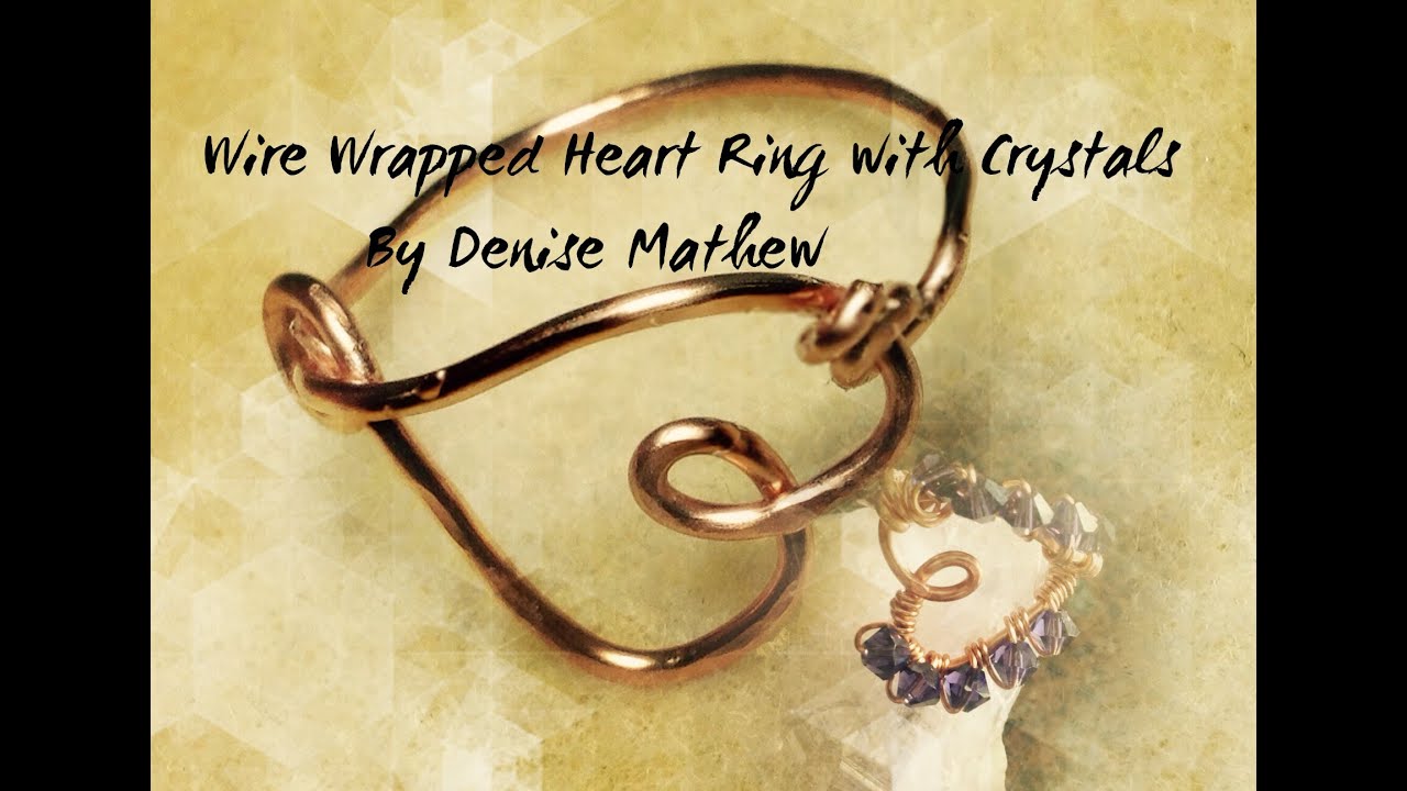 Heart Wire Work Rings Tutorials How to Make a Heart Shaped Wire Wrapped Ring - YouTube