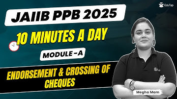 JAIIB PPB Free Online Classes 2025 | Endorsement & Crossing of Cheque | JAIIB PPB Important Topics