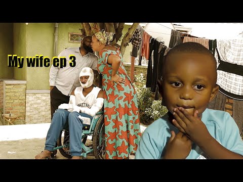 MY  WIFE  S0EP 03 New Film Nyarwanda 2024 (Mana tabara kuko noneho birakabije )