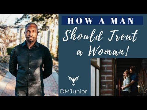 Video: How To Treat A Woman