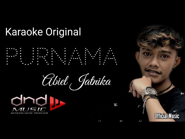 Abiel Jatnika - PURNAMA Karaoke Original ( Official Music  ) class=