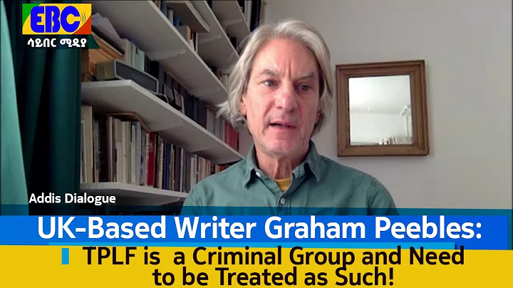UK-Based Writer Graham Peebles: TPLF is  a Crimina...