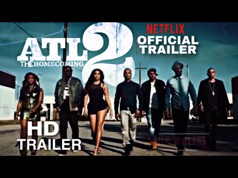 ATL 2 “The Homecoming” (Official Trailer)
