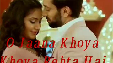O Jaana Khoya Khoya Rehta Hai Male Full Version