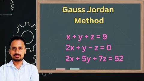 Gauss Jordan Method | System of Equation | Linear Algebra | Part 2