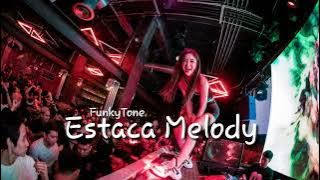 MELODI ESTACA VIRAL TIKTOK - FUNKYTONE