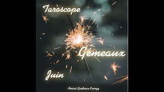 ️ Gémeaux - Taroscope - juin 2021 -