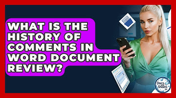 What Is The History Of Comments In Word Document Review? - Docs and Sheets Pro