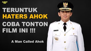 AHOK SEBENERNYA ADALAH ORANG BAIK :) || Alur cerita film A Man Called Ahok 2018