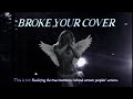 BROKE YOUR COVER Dev Lemons That Life Is No Longer Mine Visual mp3
