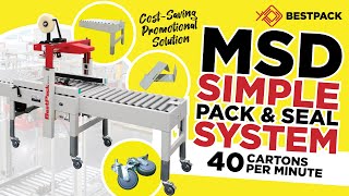 Carton Sealer  MSD  Simple Pack & Seal System  BestPack Packaging Systems