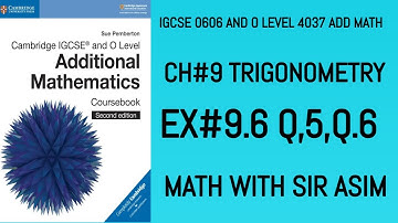 Additional Math IGCSE 0606 and O levels 4037 Ch#9.Ex 9.6,Q.5,6 Trigonometric Equations .Lecture #136