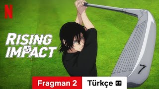 Rising Impact (Sezon 2 Fragman 2 altyazılı) | Türkçe fragman | Netflix