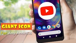 Make giant icons for any android phones screenshot 3