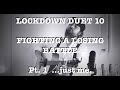 Lockdown Duet - Fighting A Losing Battle Pt. 1 (AJ)