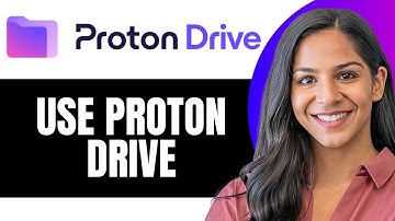 How To Use Proton Drive