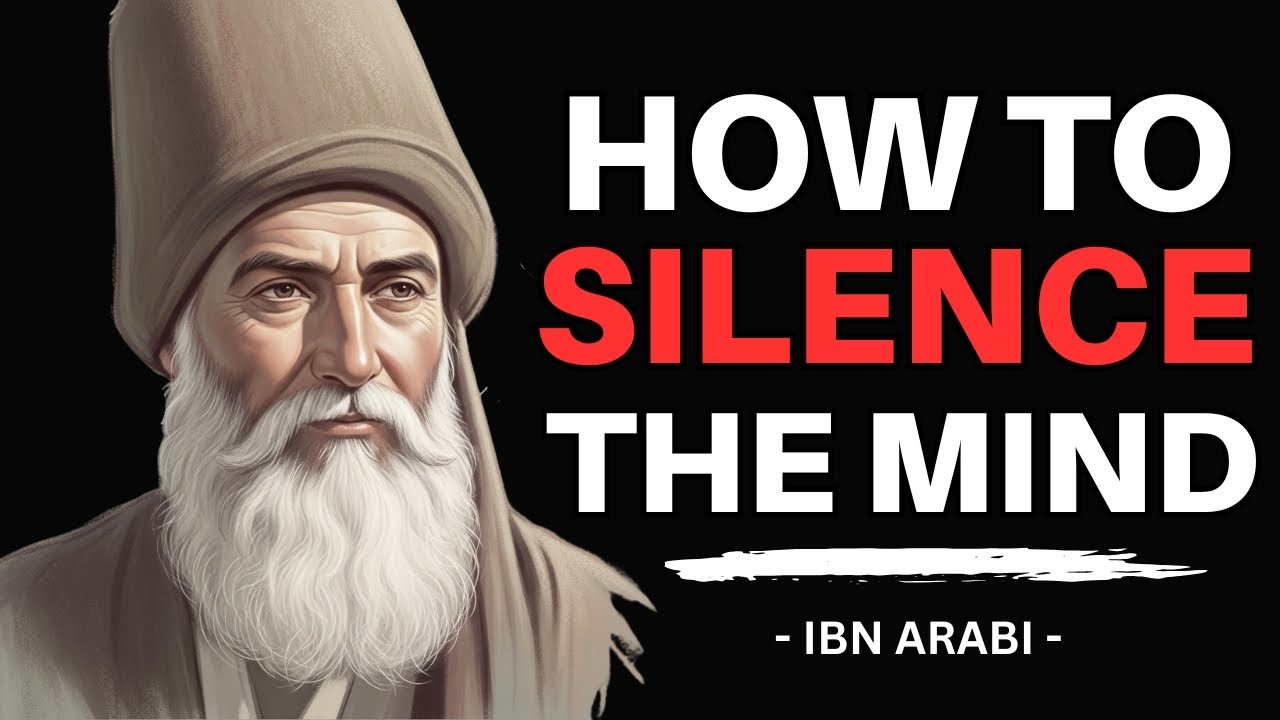 How To Stop The Mind's Chatter, Secret Dhikr | Ibn Arabi