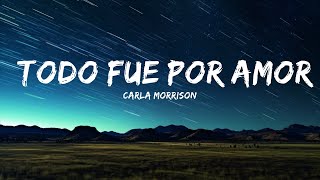 Carla Morrison - Todo Fue Por Amor (Letra) [Película Con Esta Luz]  | 30mins Trending Music