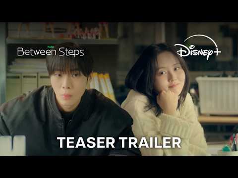 Between Steps | Teaser Trailer | Disney+ Indonesia