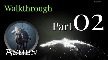 Ashen Walkthrough Part 2 - Co-op Factor