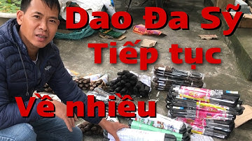 Đá mài dao, dao Đa Sỹ các loại tếp tục về nhiều