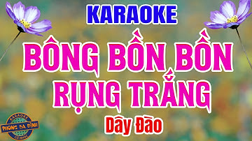 Karaoke | BÔNG BỒN BỒN RỤNG TRẮNG | Vọng cổ dây đào