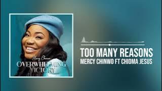 Download lagu Mercy Chinwo - Too Many Reasons ft Chioma Jesus