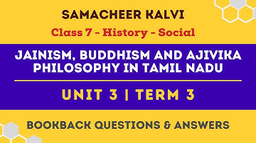 Jainism, Buddhism and Ajivika Philosophy in Tamil Nadu | Unit 3  | Class 7 | History | Social | Sama