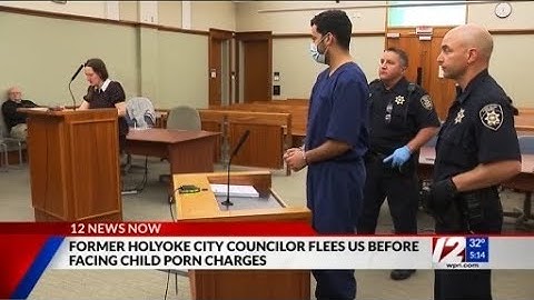 Former Holyoke councilor may have left country to evade law