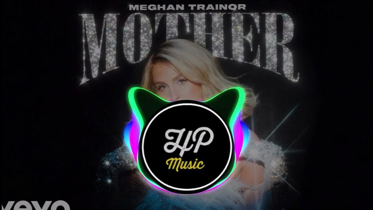 Meghan Trainor Mother YouTube