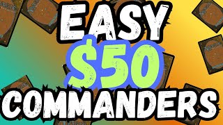 Best commander to build for under $50