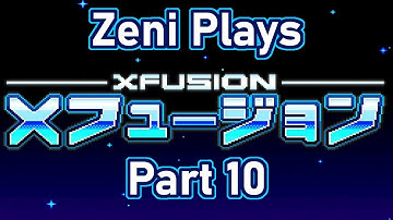 Super Metroid: X-Fusion First Playthrough! (Part 10)