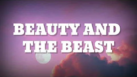 Beauty and the Beast - Céline Dion, Peabo Bryson (Lyrics)