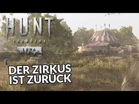 Der Zirkus ist zurück 🔥 Hunt: Showdown 1896 Deutsch