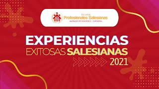 Experiencias Exitosas Salesianas 2021