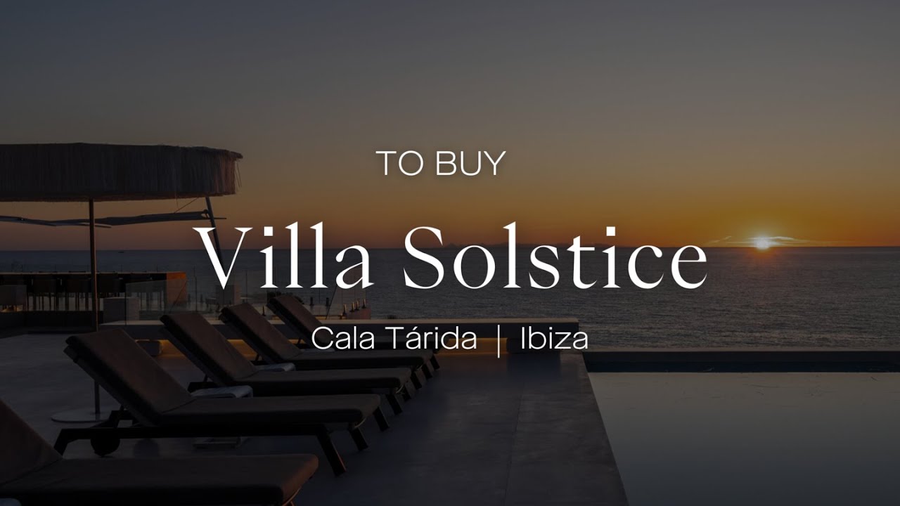 SOLD | Villa Solstice | Video Tour | Luxury Villa With Sea Access | Cala Tarida, Ibiza
