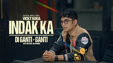 Vicky Koga - Indak Ka Di Ganti - Ganti (Official Music Video)