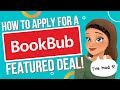 How to Apply for a BookBub Featured Deal + My Strategy!