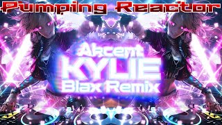 Akcent - Kylie (Blax Remix)