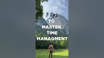 Master Time Management in 5 Steps !