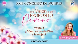 Paola de Ruvalcaba - ¿Cómo se revela Dios a la mujer? by Casa de Oracion Mexico 3,023 views 3 days ago 1 hour, 26 minutes