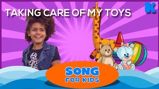 Taking Care Of My Toys  | Kids Songs | Kidsa English