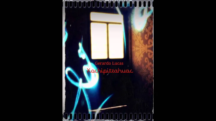 Gerardo Lucas "Xochipitzahuac"...