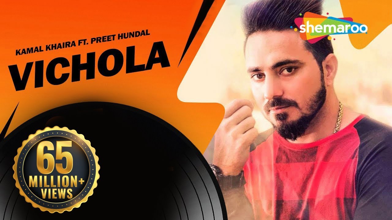 Vichola | Kamal Khaira ft. Preet Hundal | New punjabi Song | Official HD -  YouTube