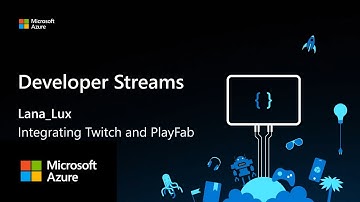 Integrating Twitch and PlayFab