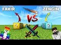 ZENGİN VS FAKİR ŞANS BLOKLARI - Minecraft