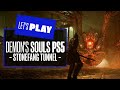 Let's Play Demon's Souls PS5 Gameplay - STONEFANG TUNNEL ON NEXT GEN DEMON'S SOULS