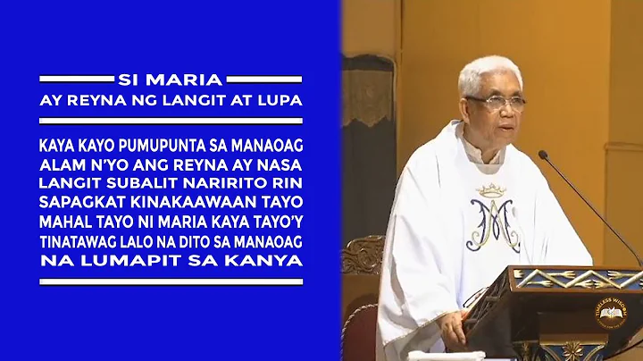 Timeless Wisdom | Homily | Maria: Reyna ng Langit at Lupa | Solemnity Assumption Blsd Virgin Mary